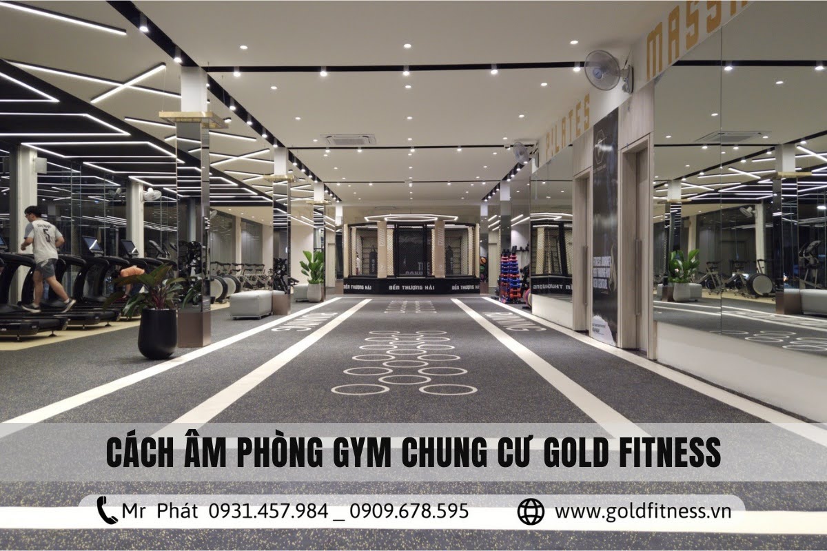 Cách âm phòng gym chung cư Gold Fitness