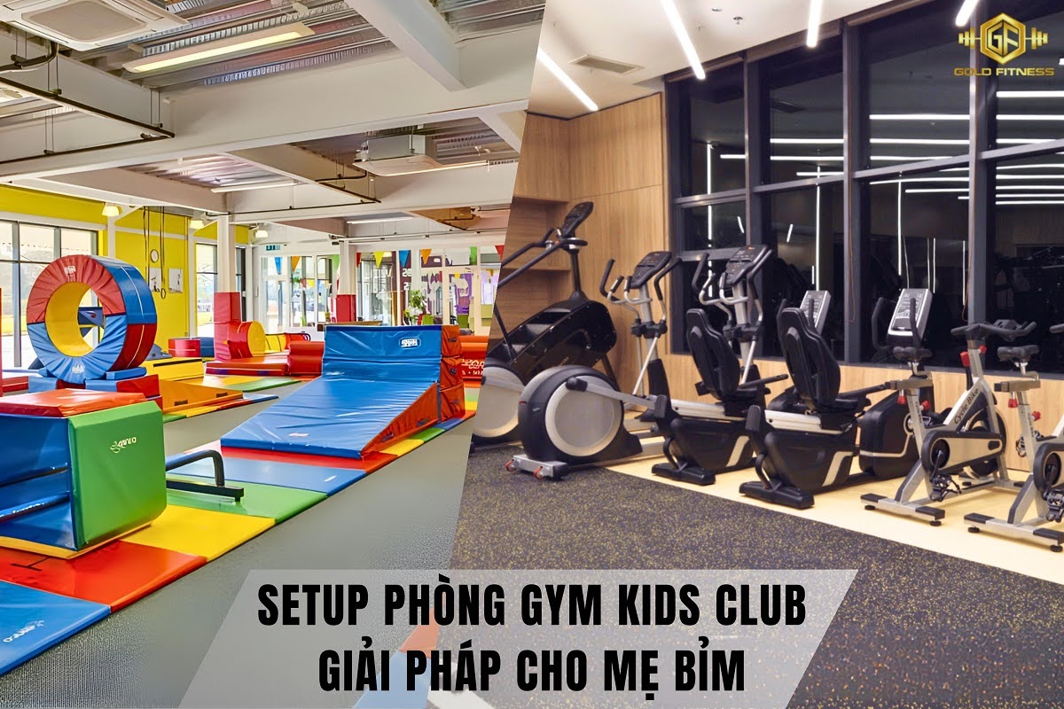 setup phòng gym kids club cho mẹ bỉm sữa