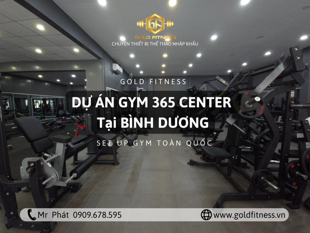 Dự Án GYM 365 CENTER Tại Bình Dương