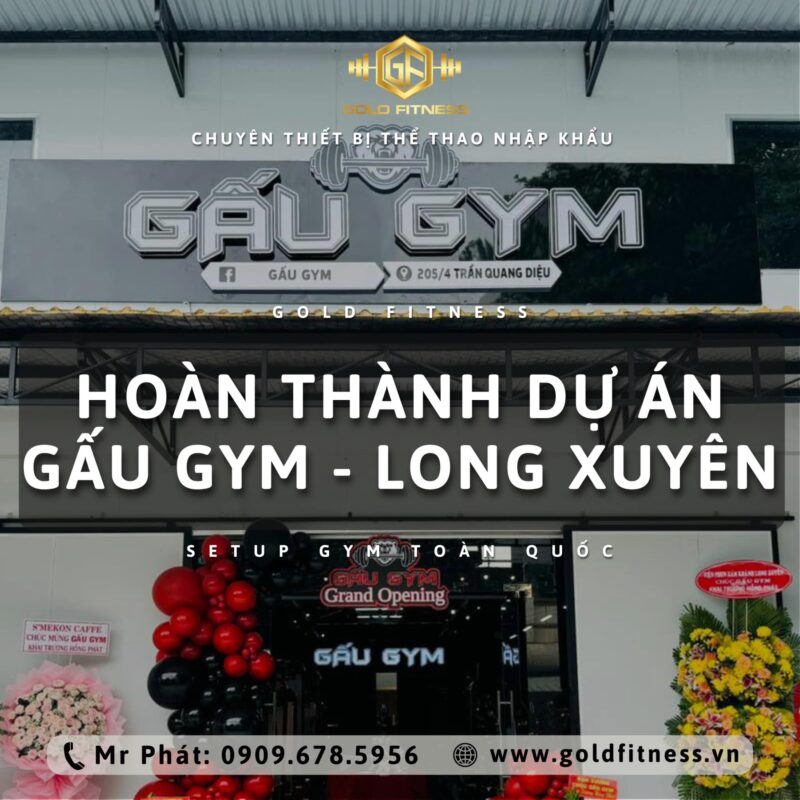 Dự Án Gấu Gym Tại Long Xuyên