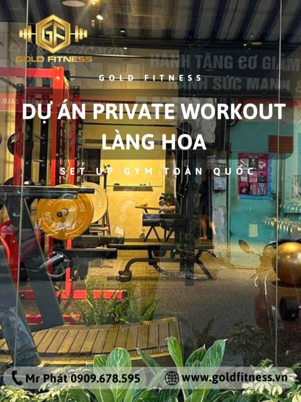 Làng Hoa Workout Private