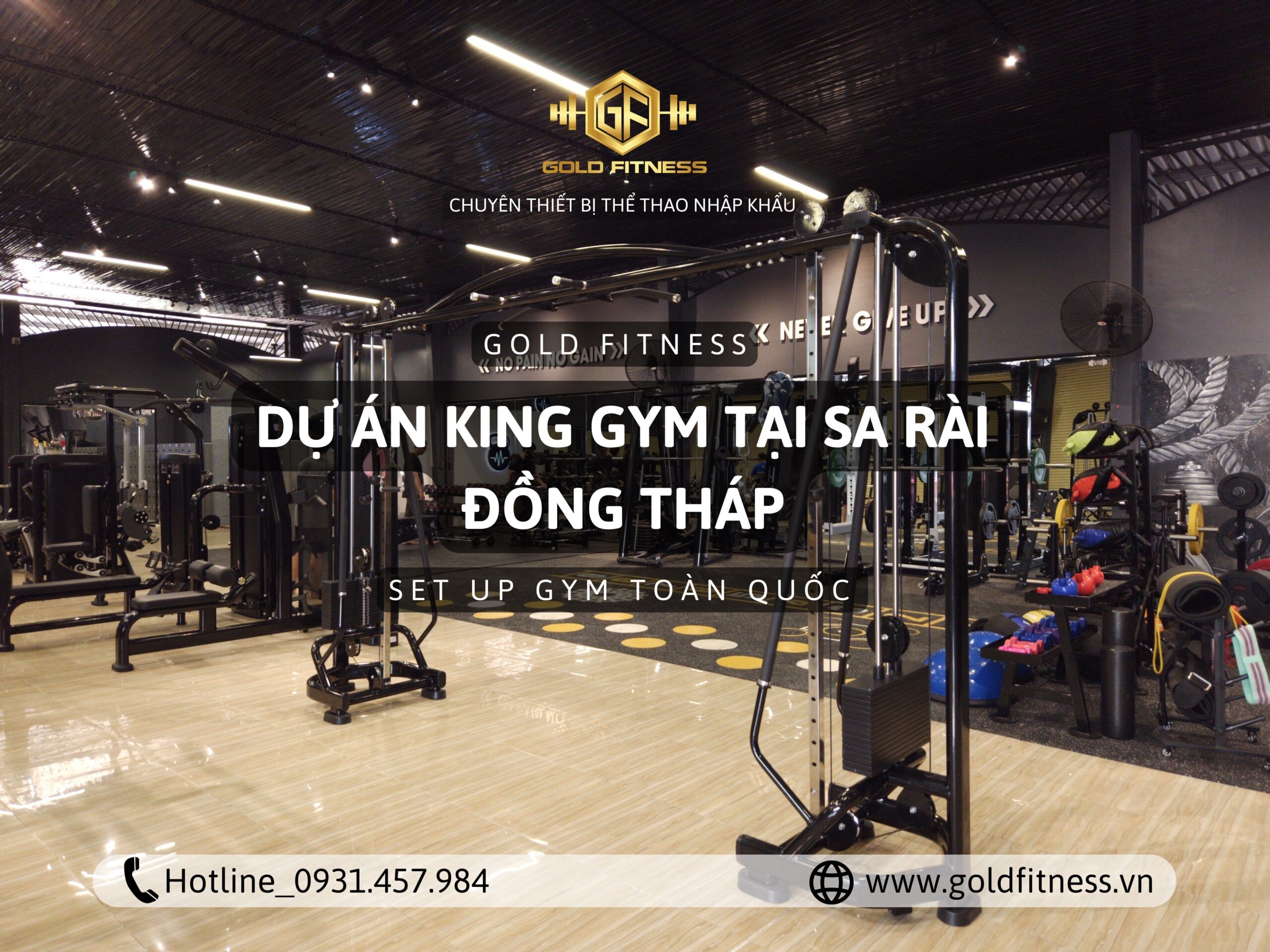 Dự án KING GYM tại Sa Rài, Đồng Tháp – Setup phòng Gym chất lượng cao giữa lòng vùng quê