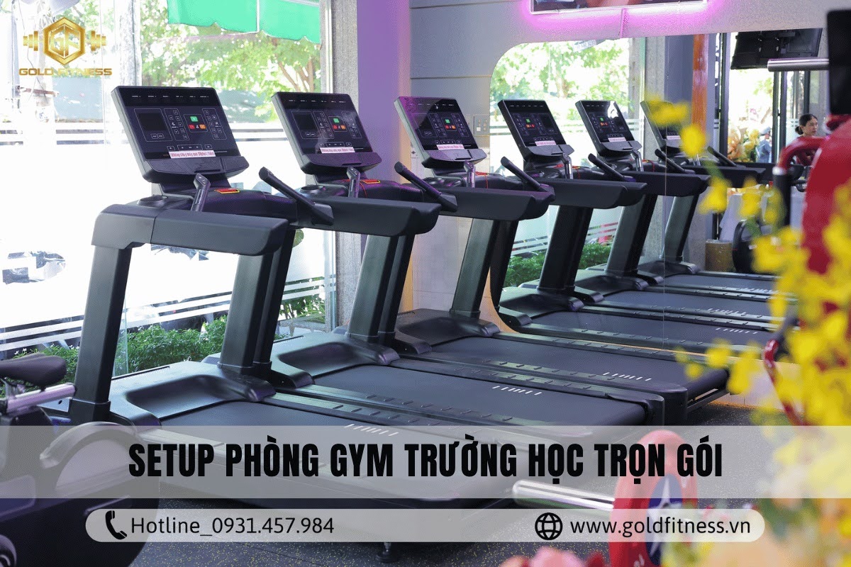 Setup phòng gym trường học hiện đại